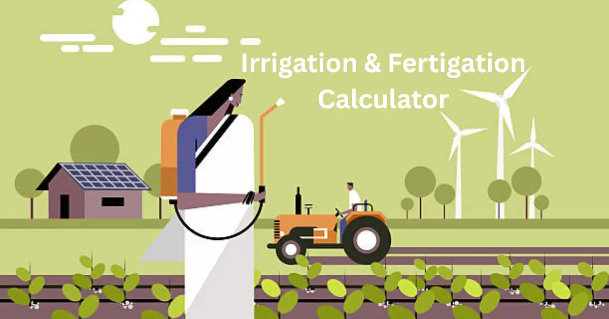 Irrigation & Fertigation Calculator