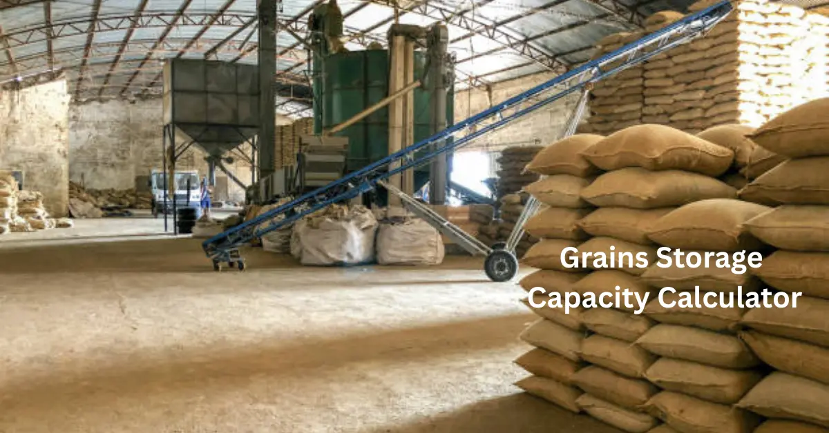 Grains Storage Capacity Calculator