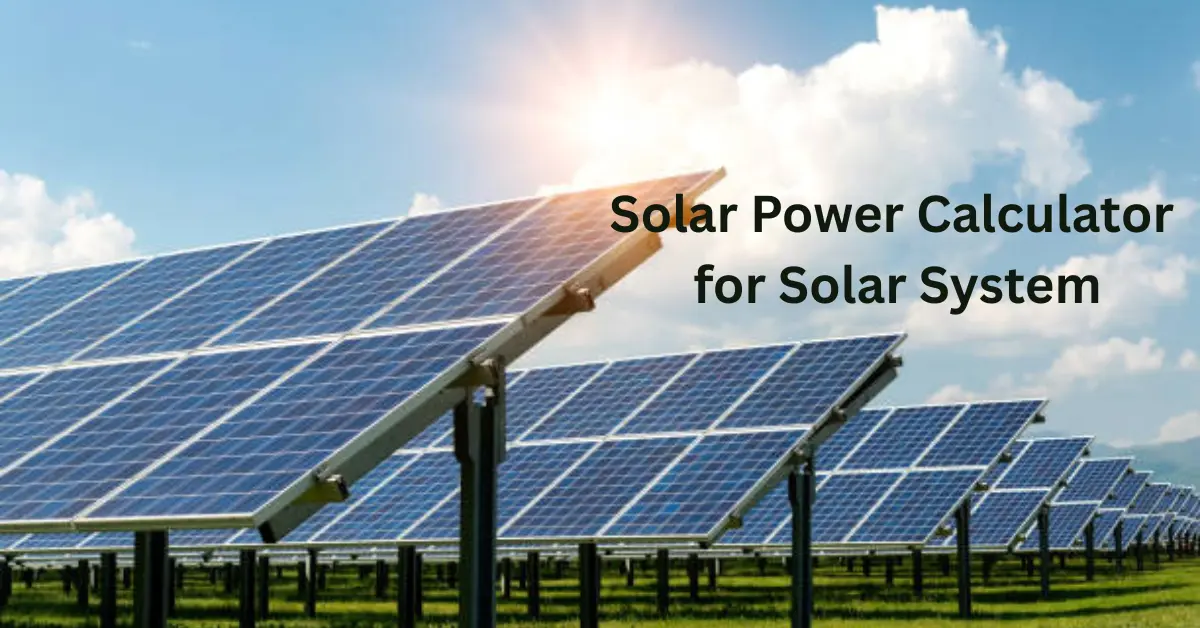 Solar Power Calculator for Solar System